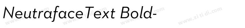 NeutrafaceText Bold字体转换 NeutrafaceText Bold字体转换